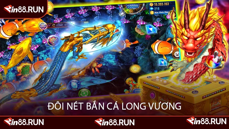 Đôi Nét Bắn Cá Long Vương