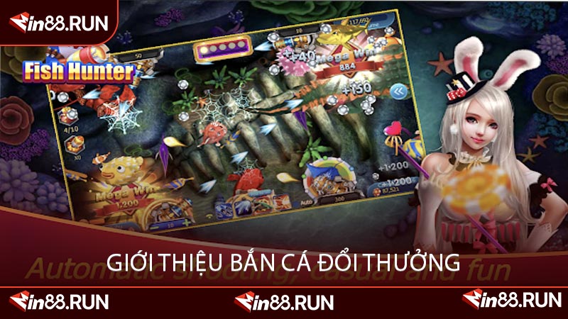 Giới Thiệu Bắn Cá Đổi Thưởng