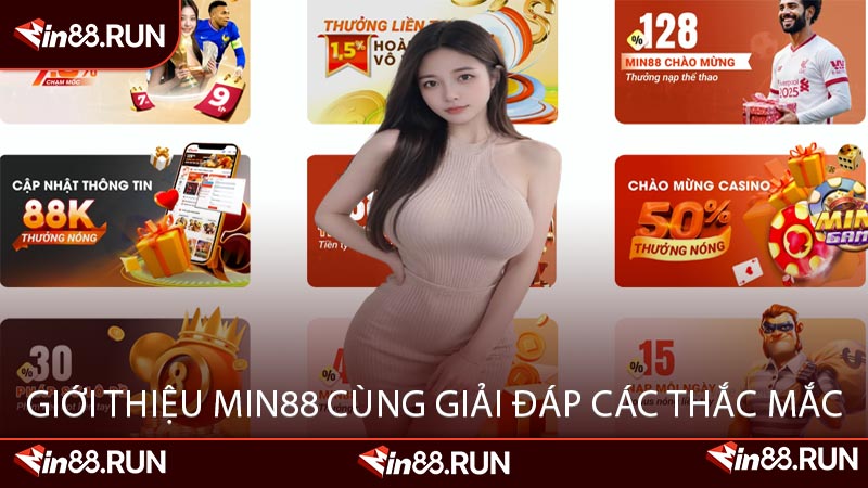 Giới Thiệu Min88 Cùng Giải Đáp Các Thắc Mắc