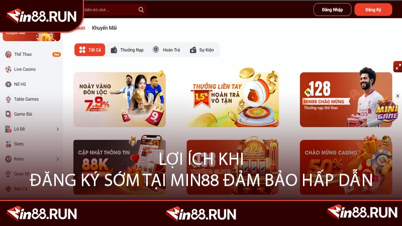 Lợi Ích Khi Đăng Ký Sớm Tại MIN88 Đảm Bảo Hấp Dẫn