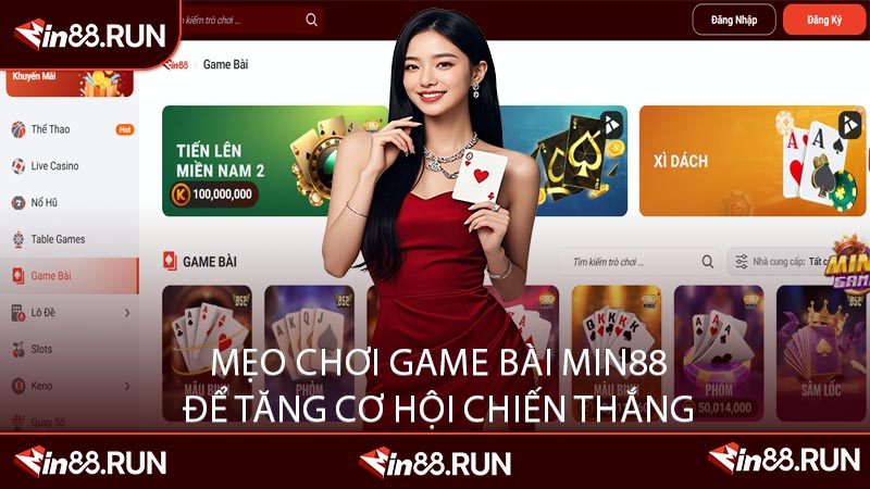 Mẹo Chơi Game Bài Min88 Để Tăng Cơ Hội Chiến Thắng
