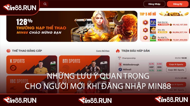 Những Lưu Ý Quan Trọng Cho Người Mới Khi Đăng Nhập Min88